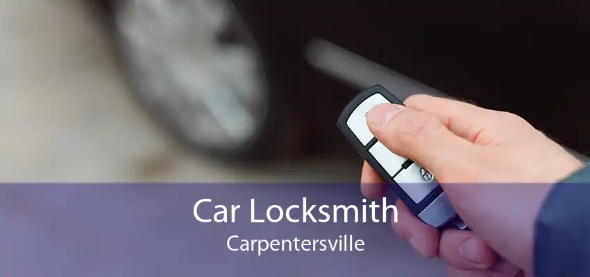 Car Locksmith Carpentersville