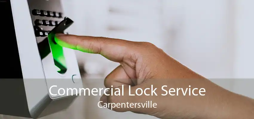 Commercial Lock Service Carpentersville