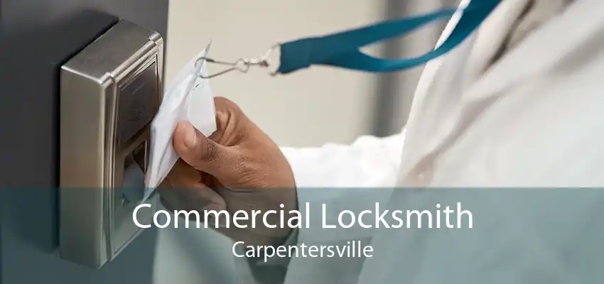 Commercial Locksmith Carpentersville