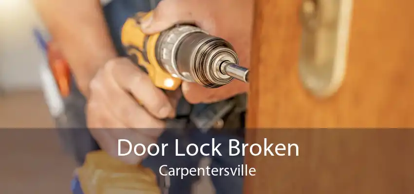 Door Lock Broken Carpentersville