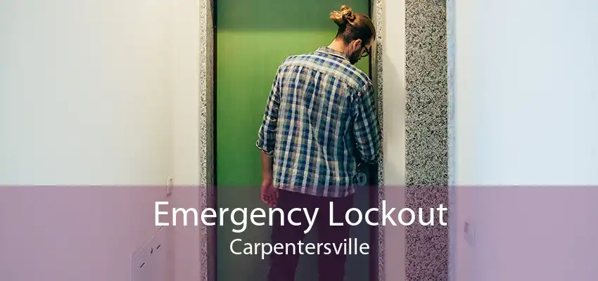 Emergency Lockout Carpentersville