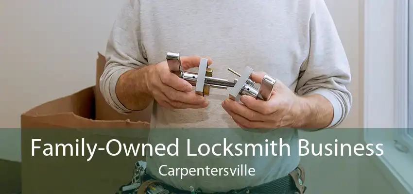 Family-Owned Locksmith Business Carpentersville