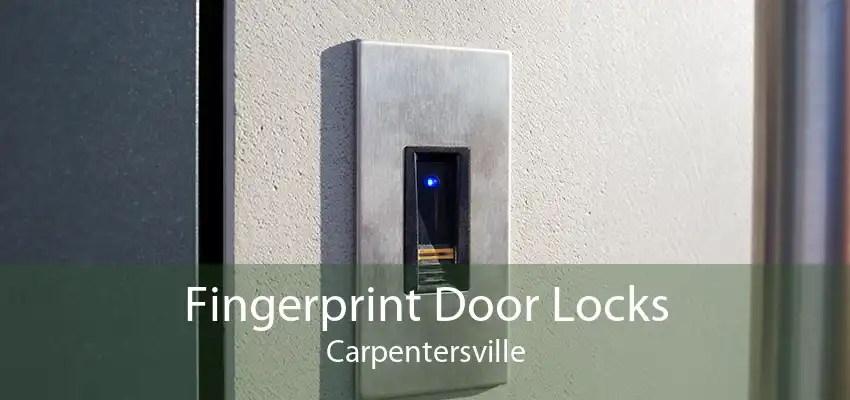 Fingerprint Door Locks Carpentersville