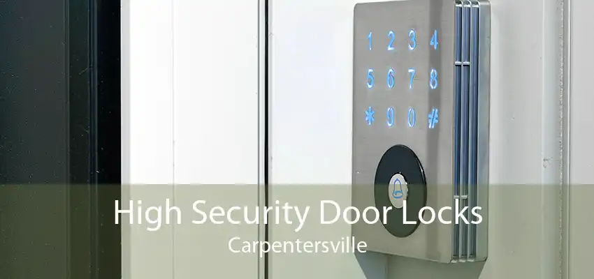 High Security Door Locks Carpentersville