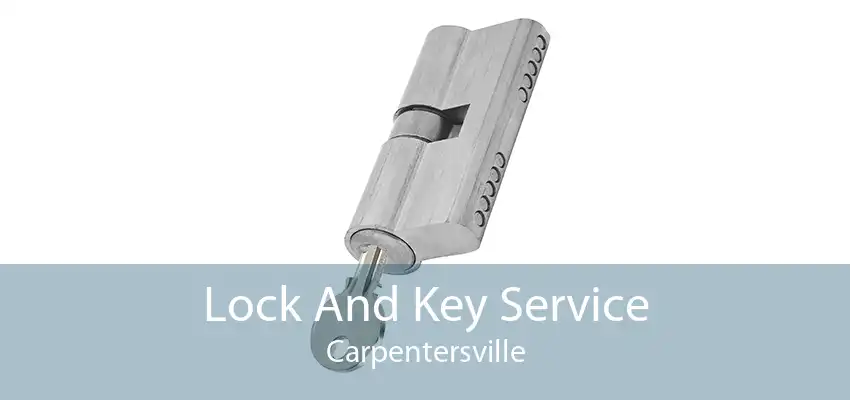 Lock And Key Service Carpentersville