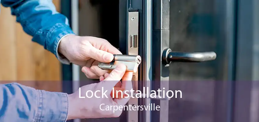 Lock Installation Carpentersville