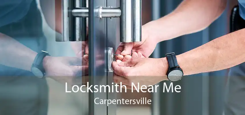 Locksmith Near Me Carpentersville