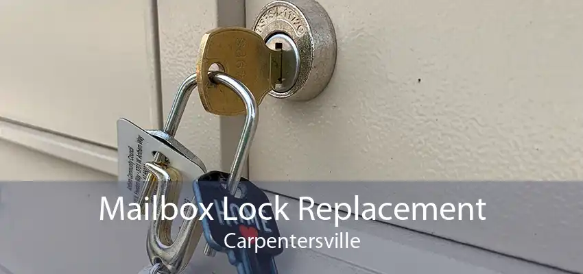 Mailbox Lock Replacement Carpentersville
