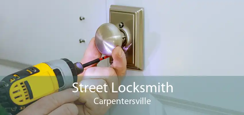 Street Locksmith Carpentersville