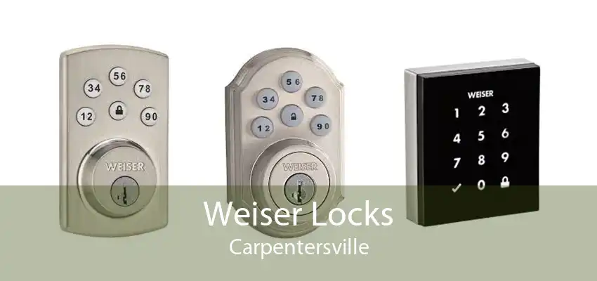 Weiser Locks Carpentersville